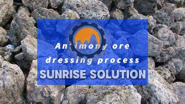 Introduction to the process flow of antimony ore dressing